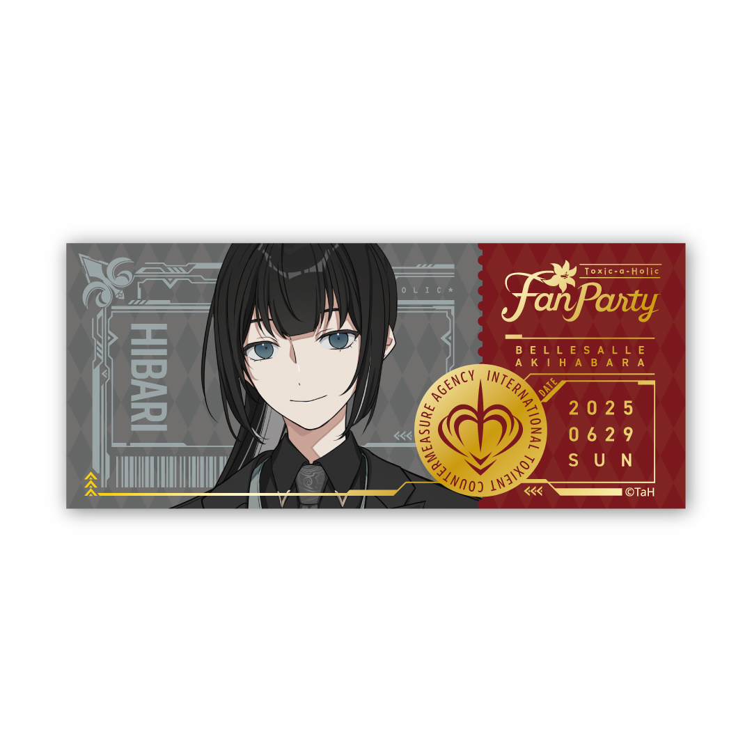 『Toxic-a-Holic』Fan Party箔押しチケット風カード サポーター